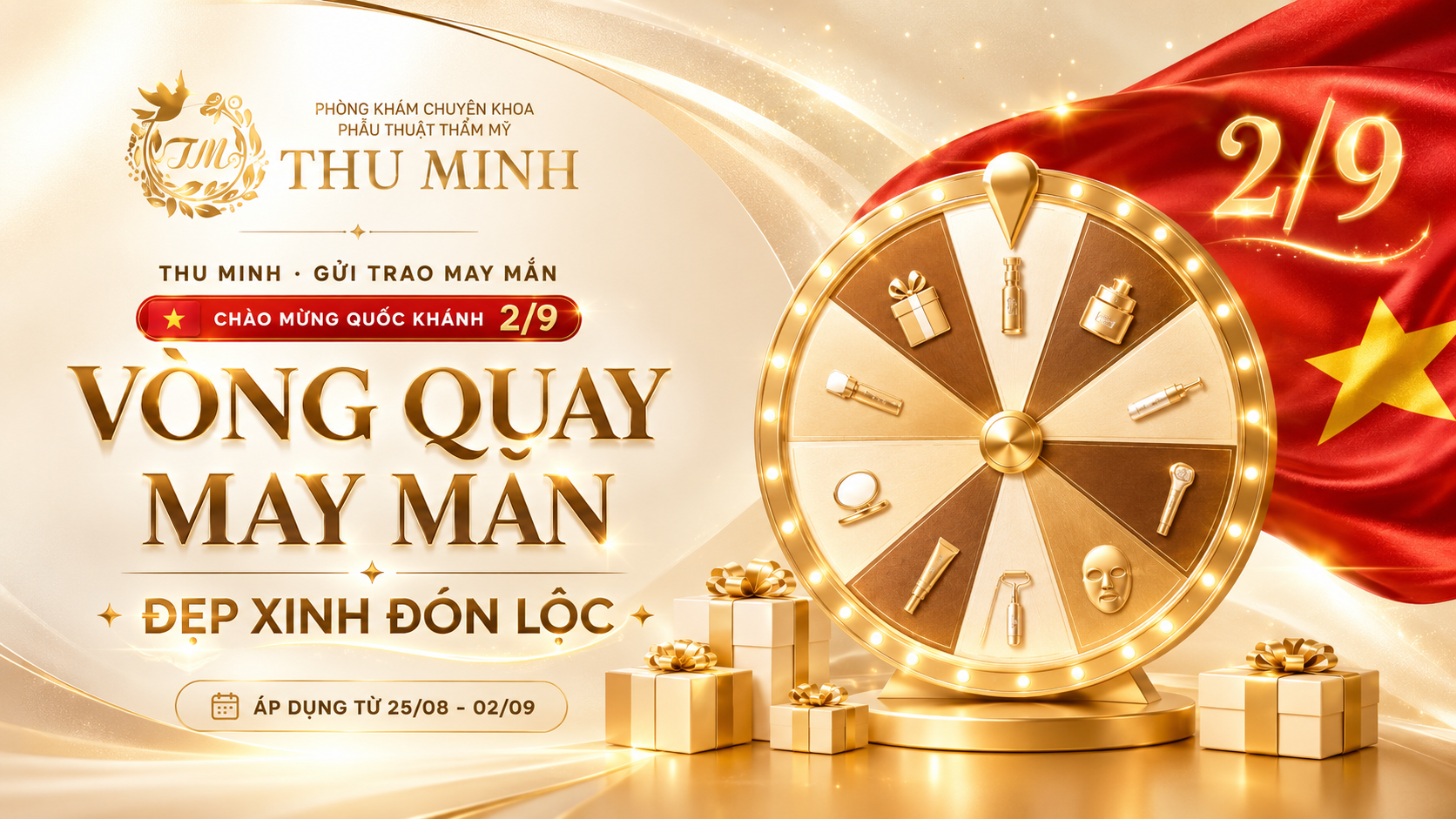Thu Minh gửi trao may mắn – Vòng quay may mắn, đẹp xinh đón lộc chào mừng Quốc khánh 2/9, áp dụng từ 25/08 đến 02/09
